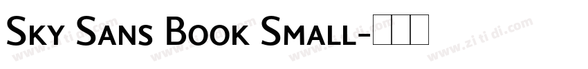 Sky Sans Book Small字体转换 Sky Sans Book Small字体转换